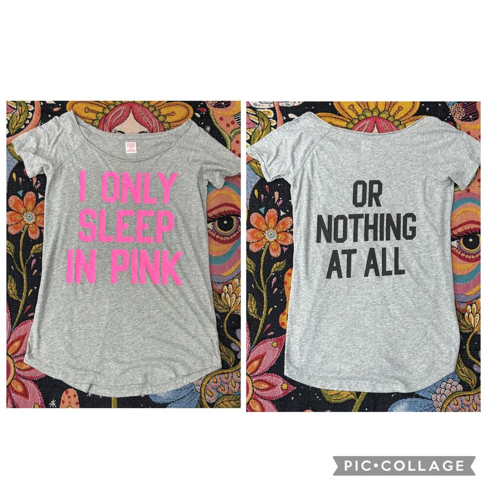 Victorias Secret I Only Sleep In PINK Or Nothing At All Sleep Shirt Sexy 2010s M